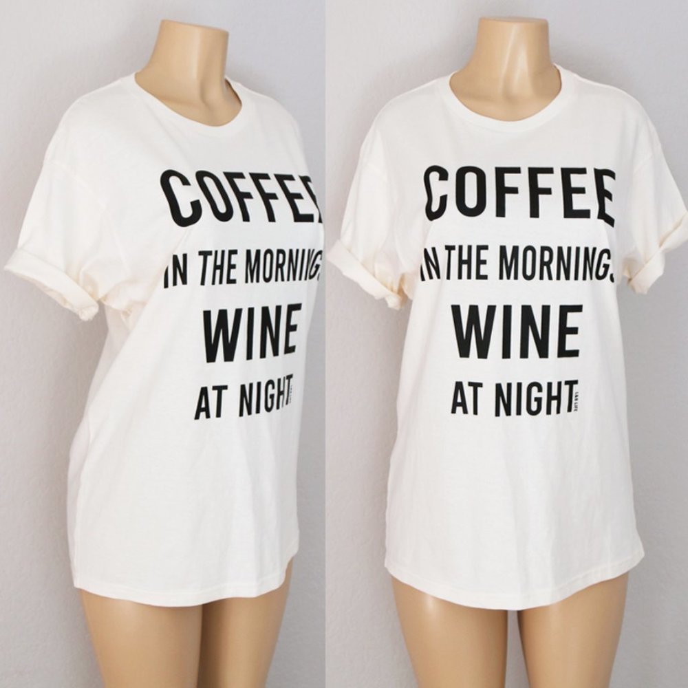 Coffee In Morning Wine At Night Cotton Tee T Shirt - Picture 2 of 9